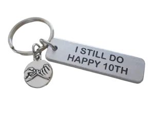 Aluminum Tag Keychain Engraved with "I Still Do, Happy 10th", 10 Year Couples Anniversary Keychain