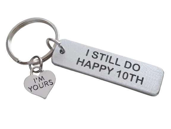 Aluminum Tag Keychain Engraved with "I Still Do, Happy 10th", 10 Year Couples Anniversary Keychain