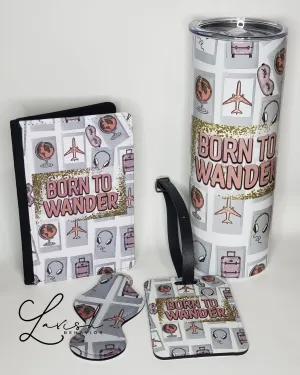 Born To Wander Travel Set | Tumbler /Passport cover | Luggage tag | Keychain