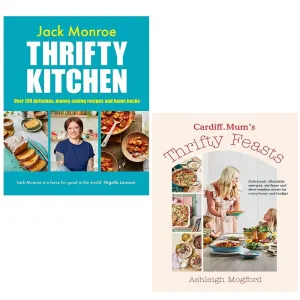 Cardiff Mums Thrifty Feasts, Thrifty Kitchen Jack Monroe 2 Books Set Hardcover