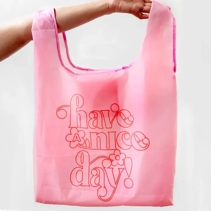 have a nice day reusable tote bag