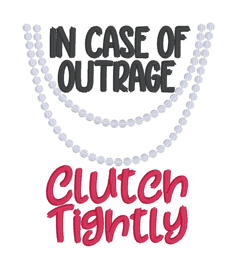 In Case of Outrage machine embroidery design (5 sizes included) DIGITAL DOWNLOAD