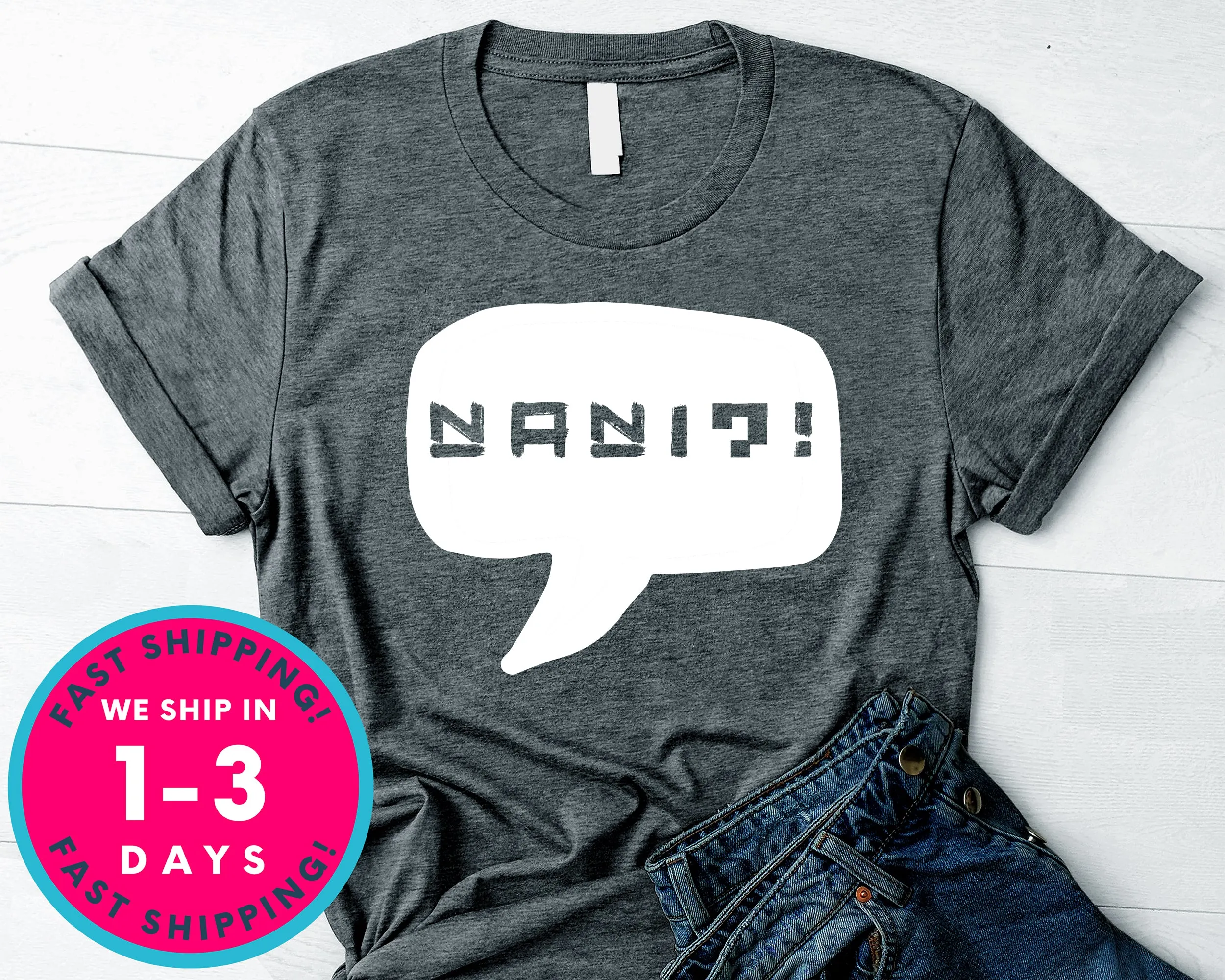 Nani What T-Shirt - Anime Cartoon Shirt