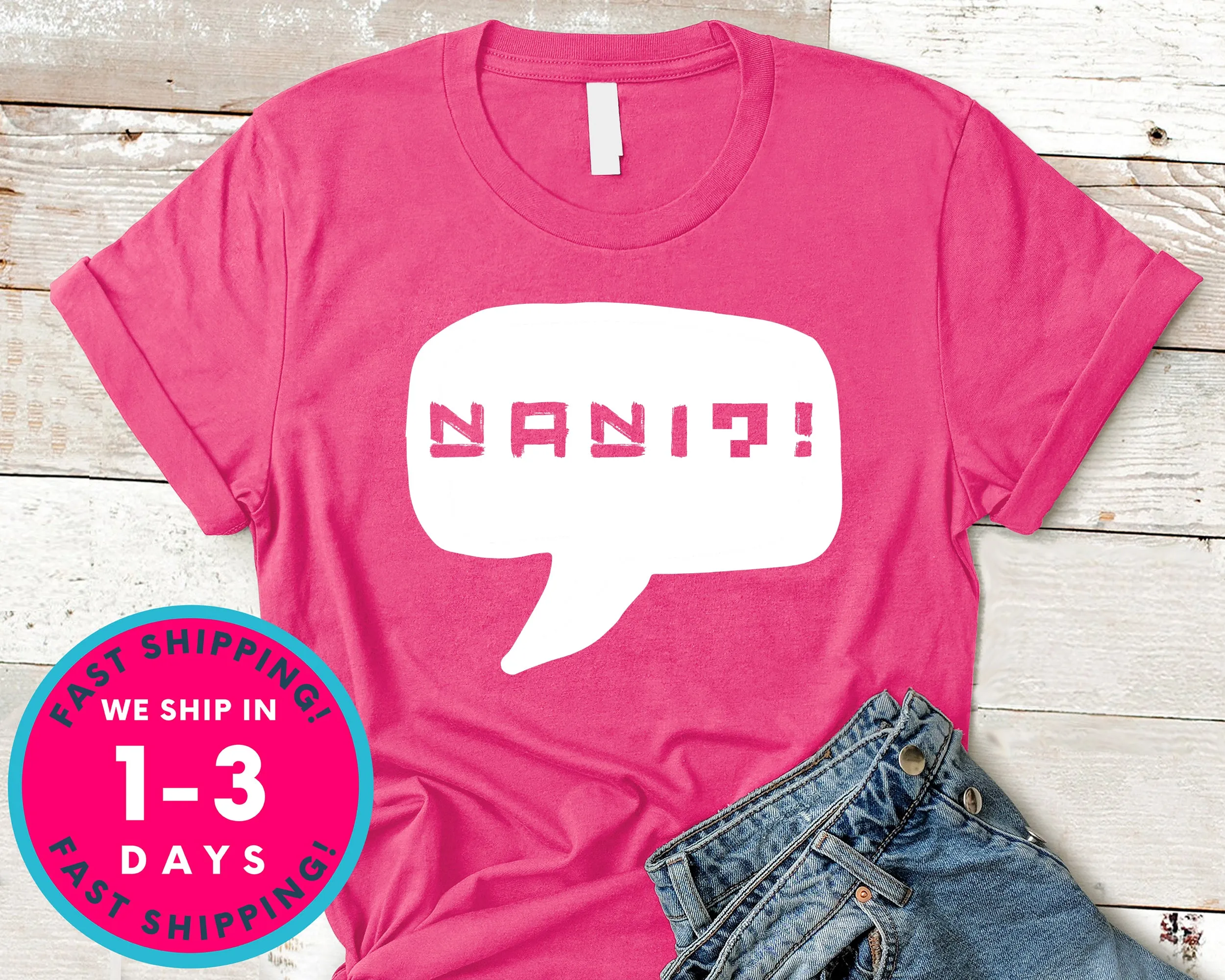 Nani What T-Shirt - Anime Cartoon Shirt