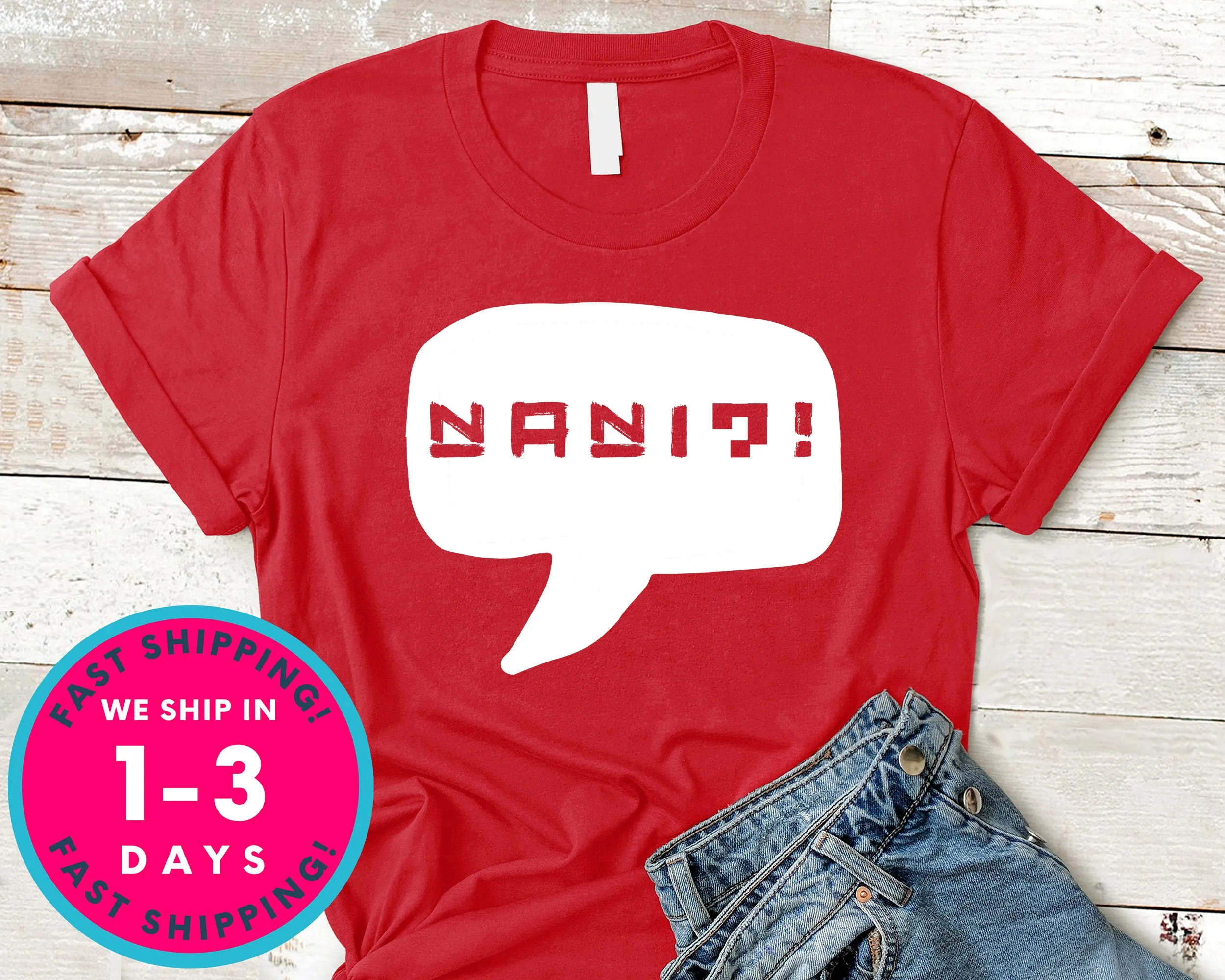Nani What T-Shirt - Anime Cartoon Shirt