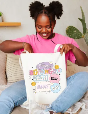 You Are Stronger Than Your Hardest Day Tote